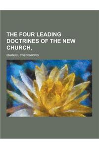 The Four Leading Doctrines of the New Church,
