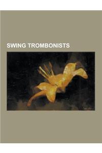Swing Trombonists