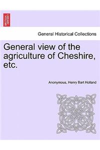 General View of the Agriculture of Cheshire, Etc.