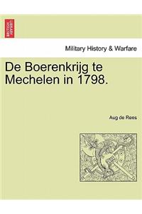 de Boerenkrijg Te Mechelen in 1798.