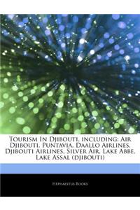Articles on Tourism in Djibouti, Including