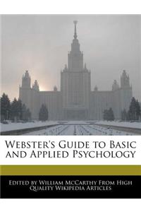 Webster's Guide to Basic and Applied Psychology