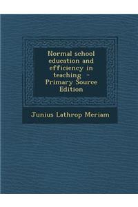 Normal School Education and Efficiency in Teaching