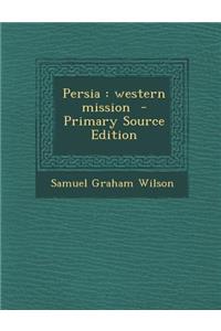 Persia: Western Mission