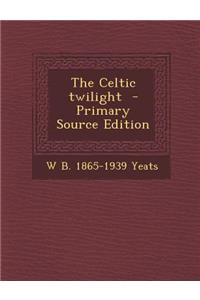 The Celtic Twilight