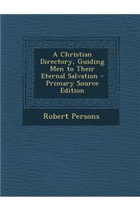 A Christian Directory, Guiding Men to Their Eternal Salvation