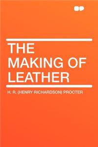 The Making of Leather