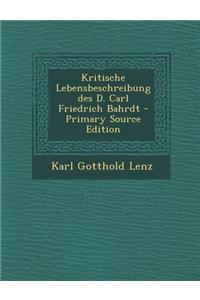 Kritische Lebensbeschreibung Des D. Carl Friedrich Bahrdt