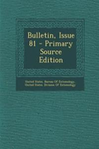 Bulletin, Issue 81 - Primary Source Edition