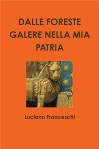 Dalle Foreste Galere Nella Mia Patria