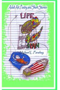 Life Spa'w'n: Adult Art, Poetry and Short Stories