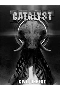Civil Unrest - A Catalyst RPG Campaign