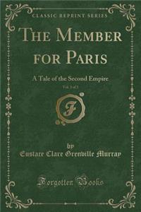 The Member for Paris, Vol. 3 of 3