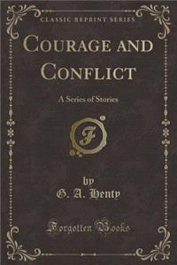 Courage and Conflict