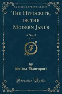 The Hypocrite, or the Modern Janus, Vol. 2 of 5