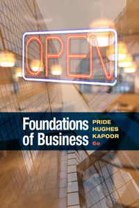 Bundle: Foundations of Business, Loose-Leaf Version, 6th + Mindtap Business with Liveplan, 1 Term (6 Months) Printed Access Card + Mikesbikes-Intro Simulation, 1 Term (6 Months) Printed Access Card