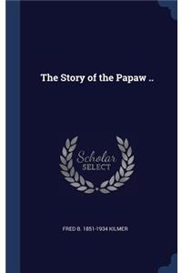 The Story of the Papaw ..