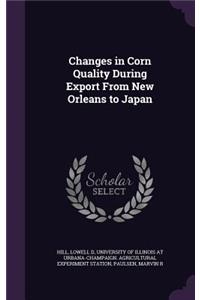 Changes in Corn Quality During Export from New Orleans to Japan