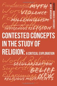 Contested Concepts in the Study of Religion