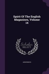 Spirit Of The English Magazines, Volume 14