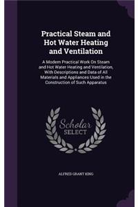 Practical Steam and Hot Water Heating and Ventilation