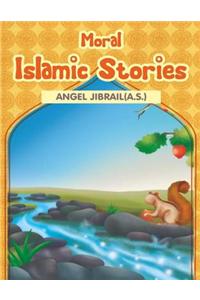 Moral Islamic Stories - Angel Jibrail(a.s.)