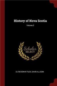 History of Nova Scotia; Volume 2