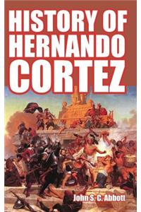 History of Hernando Cortez