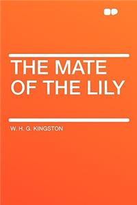 The Mate of the Lily