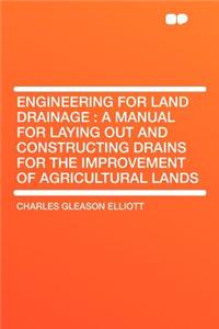 Engineering for Land Drainage