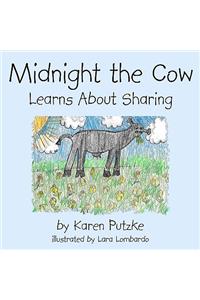 Midnight the Cow: Learns About Sharing