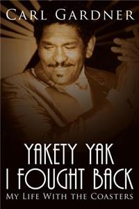 Yakety Yak I Fought Back