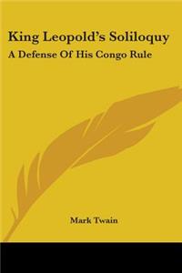 King Leopold's Soliloquy