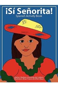 Si Senorita!