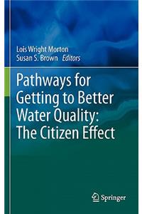 Pathways for Getting to Better Water Quality: The Citizen Effect