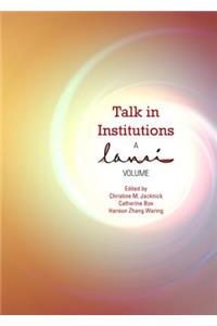 Talk in Institutions: A Lansi Volume