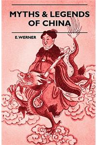 Myths & Legends Of China