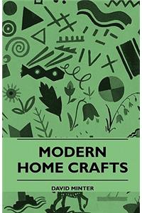 Modern Home Crafts