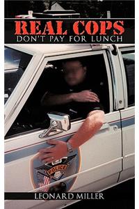 Real Cops Don't Pay For Lunch