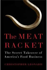 The Meat Racket: The Secret Takeover of America's Food Business