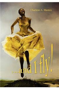 ...and I fly!