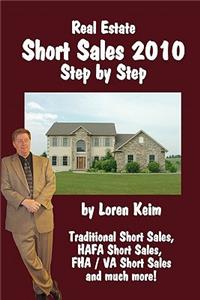 Real Estate Short Sales 2010 Step by Step