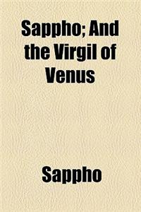 Sappho; And the Virgil of Venus