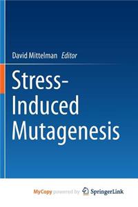Stress-Induced Mutagenesis