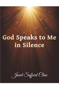 God Speaks to Me in Silence