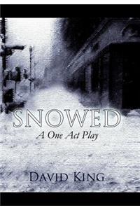 Snowed