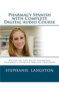 Pharmacy Spanish with Complete Digital Audio Course