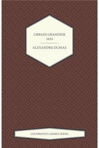 Urbain Grandier - 1634 (Celebrated Crimes Series)