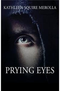 Prying Eyes