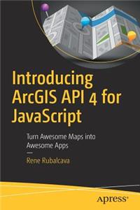 Introducing ArcGIS API 4 for JavaScript